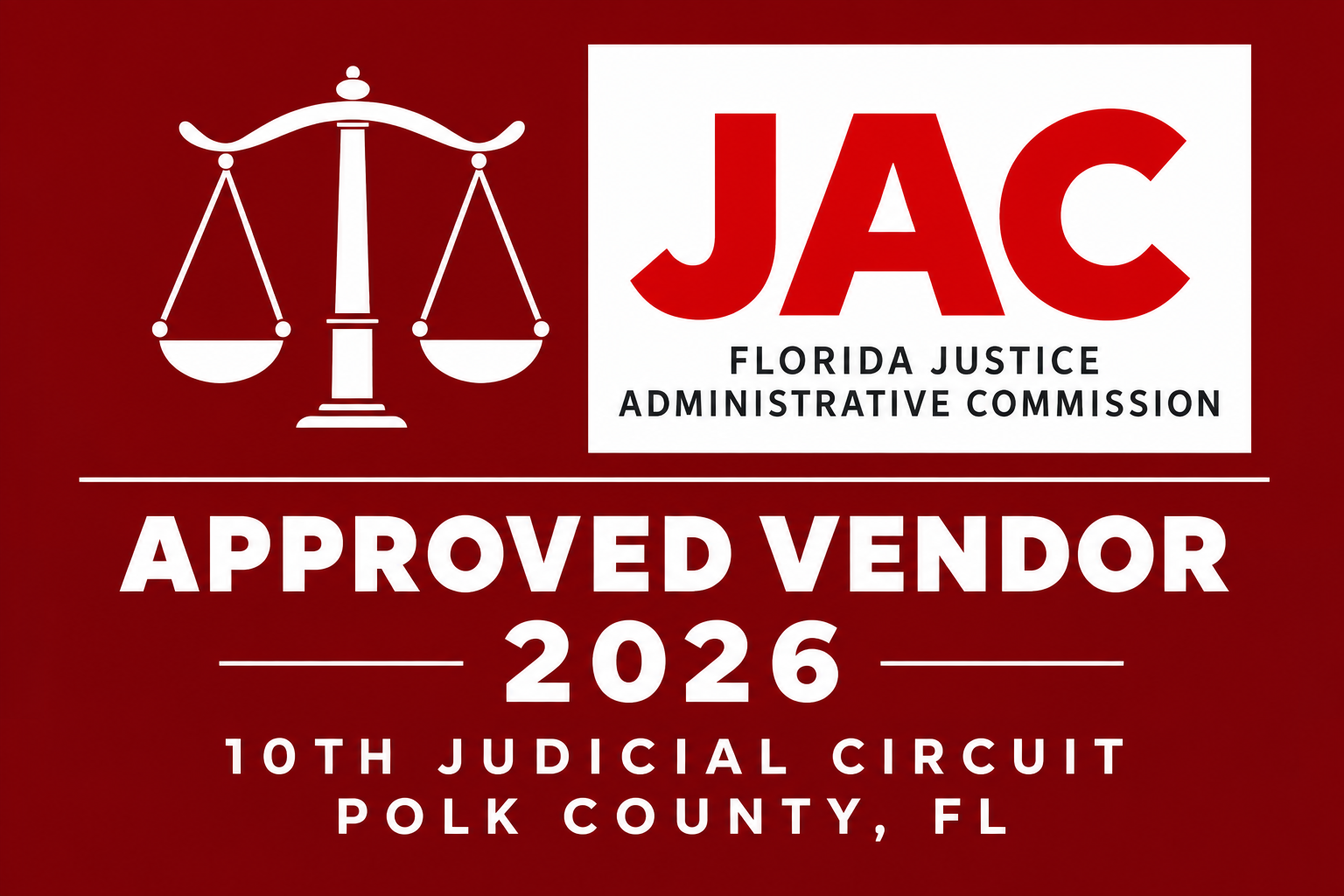 Florida Justice Administrative Commission (JAC) Approved Vendor 2026 badge — 10th Judicial Circuit, Polk County